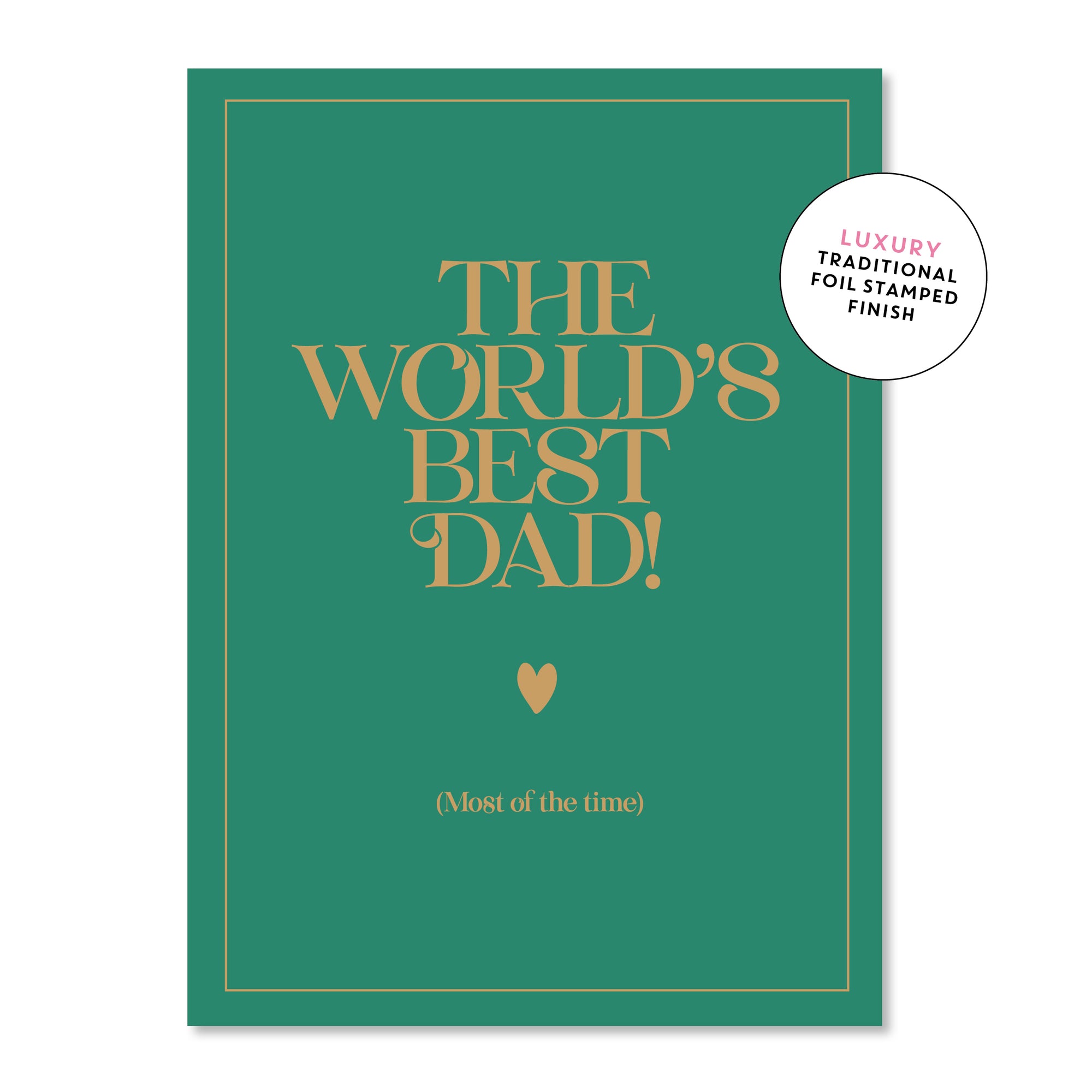 The World's Best Dad!